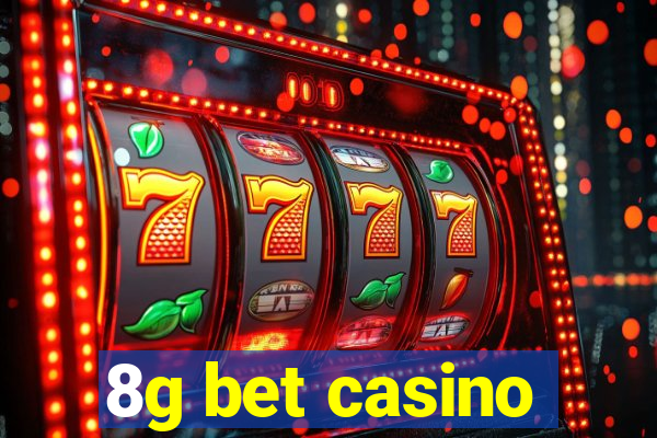 8g bet casino